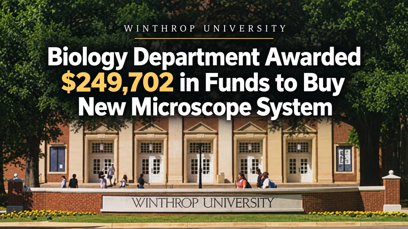 Biology Department Awarded $249,702 in Funds to Buy New Microscope System