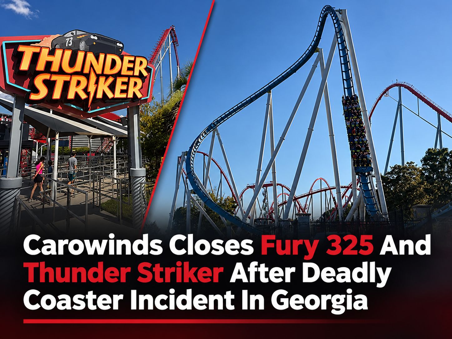 Carowinds Closes Fury 325 And Thunder Striker After Deadly Coaster ...